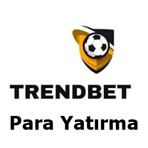 trendbet para yatırma