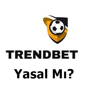 trendbet yasal mı